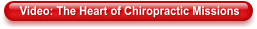 Video: The Heart of Chiropractic Missions