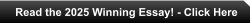 Read the 2025 Winning Essay! - Click Here