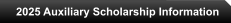 2025 Auxiliary Scholarship Information
